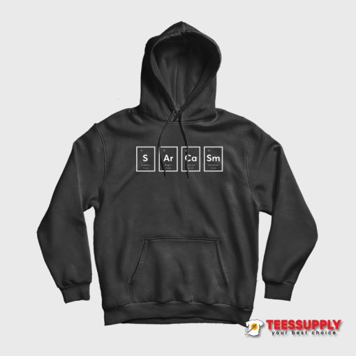 Sarcasm Elements Hoodie