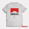 You Smoke To Enjoy T-Shirt