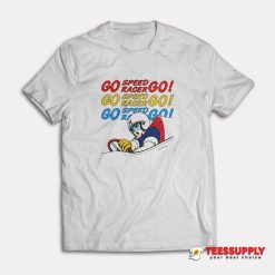 Go Speed Racer Go T-Shirt