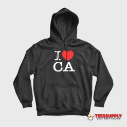 I Heart CA Love California Hoodie