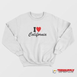 I Love California Sweatshirt