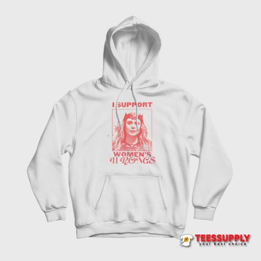 Scarlet Witch I Support Women’s Wrongs Hoodie