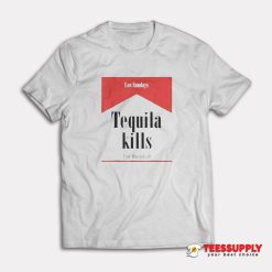 Tequila Kills Los Sundays T-Shirt