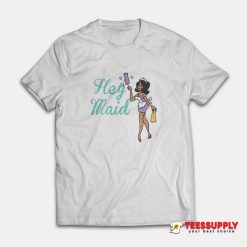 Joseline Hernandez Hey Maid T-Shirt