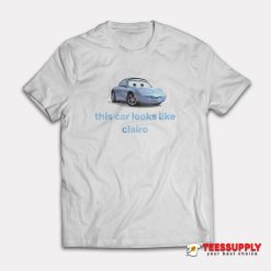 This Car Looks Like Clairo T-Shirt