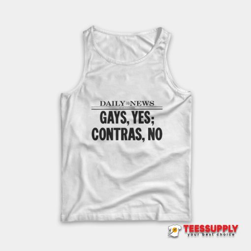 Daily News Gays Yes Contras No Tank Top