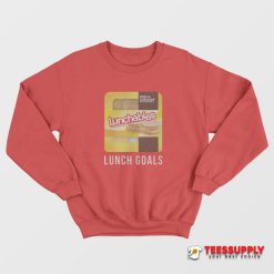 Ham and Cheddar Lunchables Lunch Goals Sweatshirt