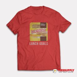 Ham and Cheddar Lunchables Lunch Goals T-Shirt