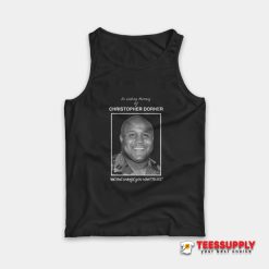 In Loving Memory Of Christopher Dorner Tank Top