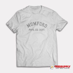 Mumford Phys Ed Dept T-Shirt