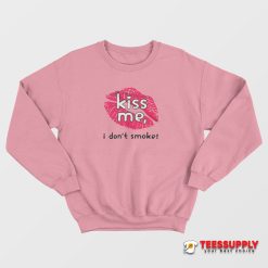 Haley Williams Paramore Kiss Me I Don't Smoke Sweatshirt