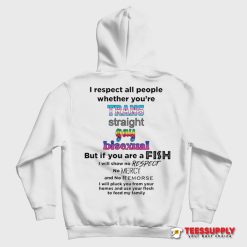 I Respect All People Wheter You're Hoodie