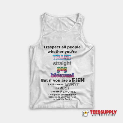 I Respect All People Wheter You're Tank Top