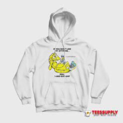 Alligator If You Don't Like My Attitude Dial 1 800 Eat Shit Hoodie