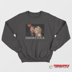 Dave Grohl VS Taylor Swift Errors Tour Sweatshirt