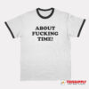 Hayley Williams About Fucking Time Ringer T-Shirt