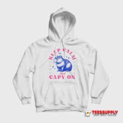Keep Calm and Capy On Hoodie