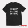 Lynyrd Fuckyng Skynyrd T-Shirt