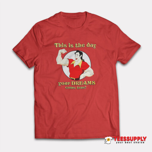 Mighty Fine Gaston Dreams Come True T-Shirt