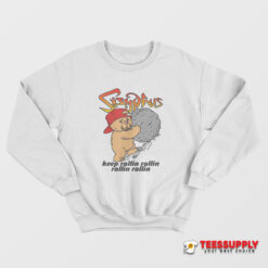 Sisyphus Keep Rollin Rollin Rollin Rollin Sweatshirt