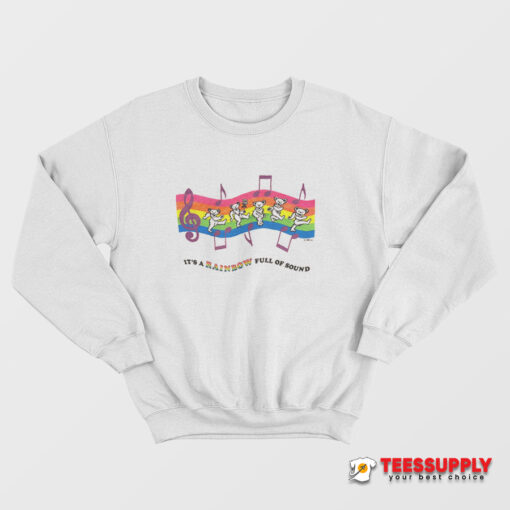 Grateful Dead It’s A Rainbow Full Of Sound Sweatshirt