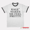 Hayley Williams Rage Makes Me Feels Pretty Ringer T-Shirt