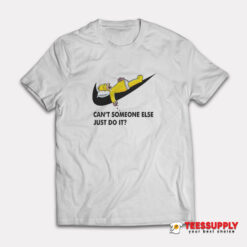 Homer Simpson Can’t Someone Else Just Do It T-Shirt