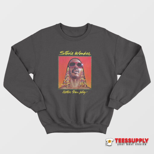 Stevie Wonder Hotter Than July Sweatshirt