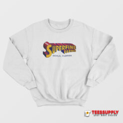 Superfine Farms Ocala Florida Sweatshirt