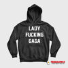 Addison Rae Lady Fucking Gaga Hoodie