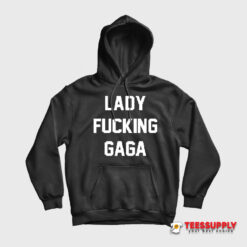 Addison Rae Lady Fucking Gaga Hoodie