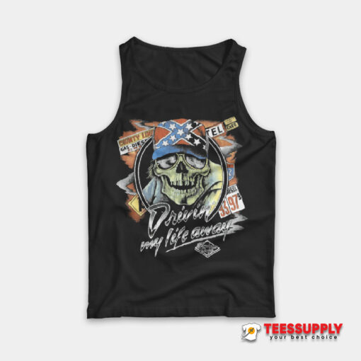 Skull Driving My Life Away Movie Thelma and Louise Tank Top