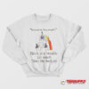 Unicorn You Curse Too Much Bitch Sweatshirt