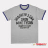 Brooklyn's Own Iron Mike Tyson Heavyweight Champion Ringer T-Shirt