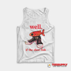 Well If The Shoe Fish Tank Top