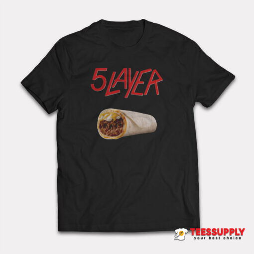 5 Layer Burrito Slayer Parody Logo T-Shirt