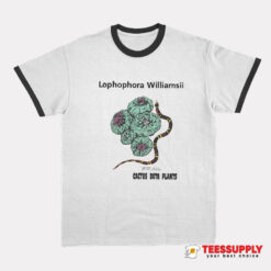 Lophophora Williamsii Cactus Data Plants Ringer T-Shirt