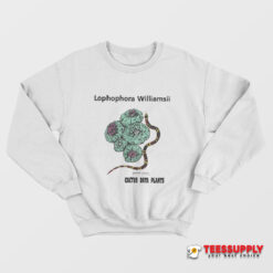 Lophophora Williamsii Cactus Data Plants Sweatshirt