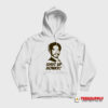 Shut Up Honky Jeffersons Hoodie