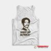 Shut Up Honky Jeffersons Tank Top