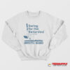 Swing For The Retarded Committee Member Sweatshirt