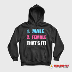 1 Male 2 Female That’s It Hoodie