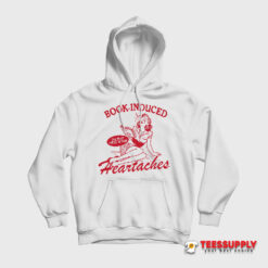 Book Induced Heartaches Hoodie