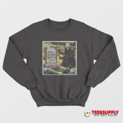 Drew Mcintyre Grave Cm Punk Sweatshirt