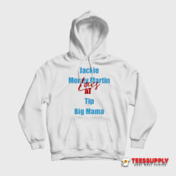 Jackie Money Martin Laces At Tip Big Mama Hoodie