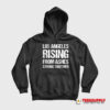 Los Angeles Rising From Ashes Strong Together Hoodie