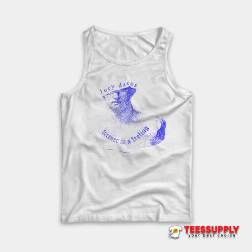 Lucy Dacus Statue Forever Is A Feeling Tank Top