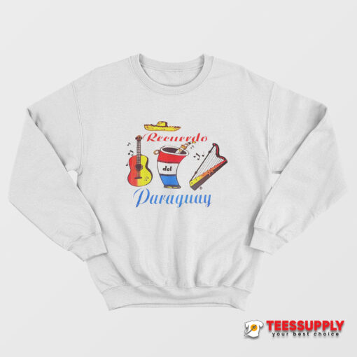 Recuerdo Del Paraguay Sweatshirt