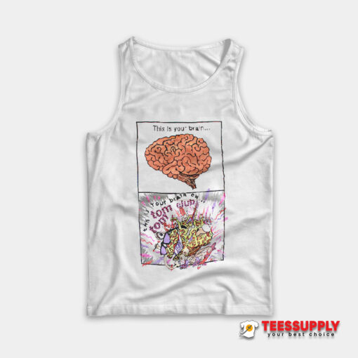 This Is Your Brain On Tom Tom Club Tank Top