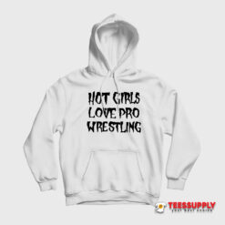 Vanessa Hudgens Hot Girls Love Pro Wrestling Hoodie